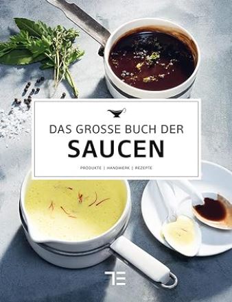 Erlebniskochen: Buch – Das große Buch der Saucen